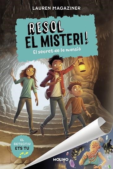 RESOL EL MISTERI! 1 - EL SECRET DE LA MANSIÓ | 9788427225862 | MAGAZINER, LAUREN | Llibreria Online de Banyoles | Comprar llibres en català i castellà online