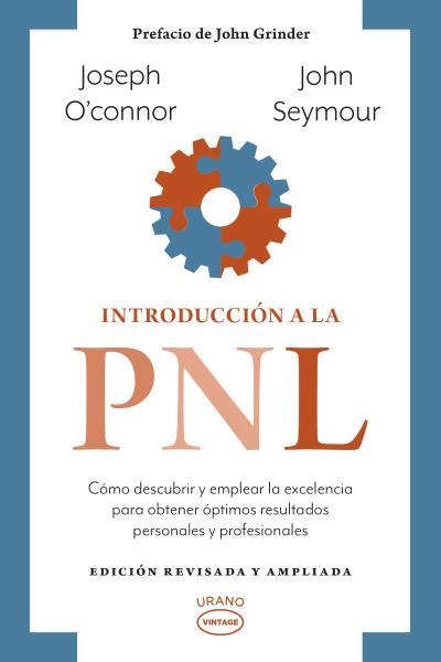 INTRODUCCIÓN A LA PNL (EDICIÓN REVISADA Y AMPLIADA) | 9788417694531 | SEYMOUR, JOHN/O'CONNOR, JOSEPH | Llibreria Online de Banyoles | Comprar llibres en català i castellà online