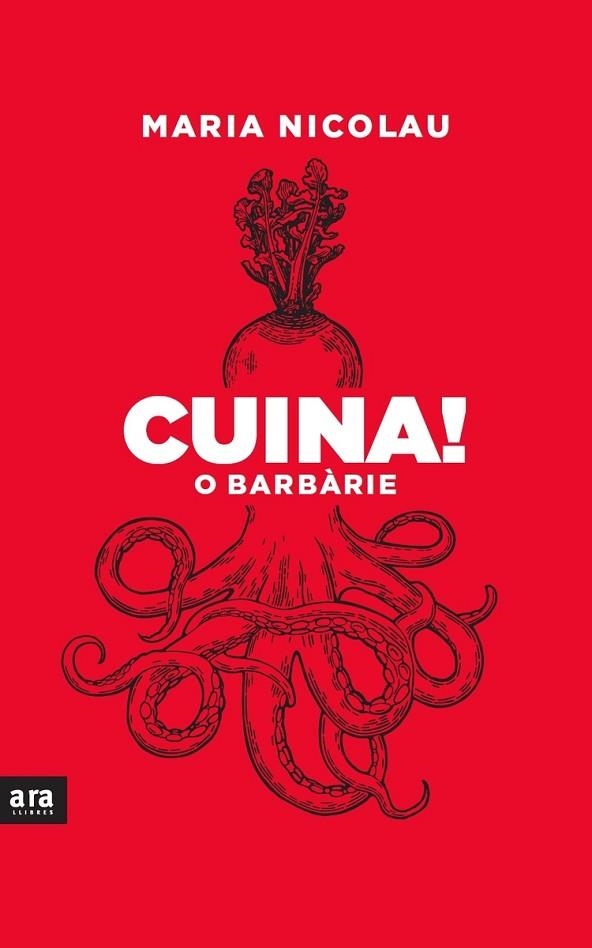 CUINA! O BARBÀRIE | 9788418928291 | NICOLAU I ROCABAYERA, MARIA | Llibreria Online de Banyoles | Comprar llibres en català i castellà online