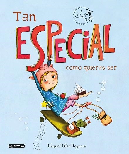 TAN ESPECIAL COMO QUIERAS SER | 9788408253099 | DÍAZ REGUERA, RAQUEL | Llibreria Online de Banyoles | Comprar llibres en català i castellà online