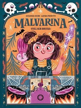 MALVARINA. VULL SER BRUIXA | 9788418304651 | ISERN, SUSANNA | Llibreria Online de Banyoles | Comprar llibres en català i castellà online