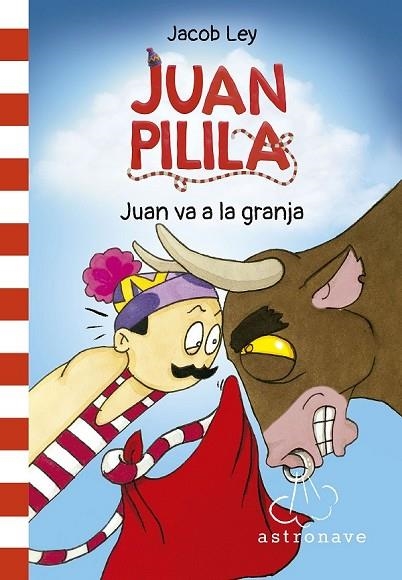 JUAN PILILA 3. JUAN VA A LA GRANJA | 9788467950267 | JACOB LEY | Llibreria Online de Banyoles | Comprar llibres en català i castellà online