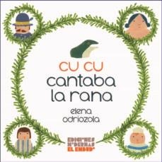 CU CU CANTABA LA RANA | 9788412247541 | ODRIOZOLA BELÁSTEGUI, ELENA | Llibreria Online de Banyoles | Comprar llibres en català i castellà online