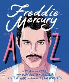 FREDDIE MERCURY DE LA A A LA Z | 9788418703270 | WIDE, STEVE | Llibreria Online de Banyoles | Comprar llibres en català i castellà online