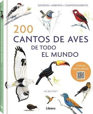 200 CANTOS DE AVES DE TODO EL MUNDO | 9789463597760 | BELETSY, LES | Llibreria Online de Banyoles | Comprar llibres en català i castellà online