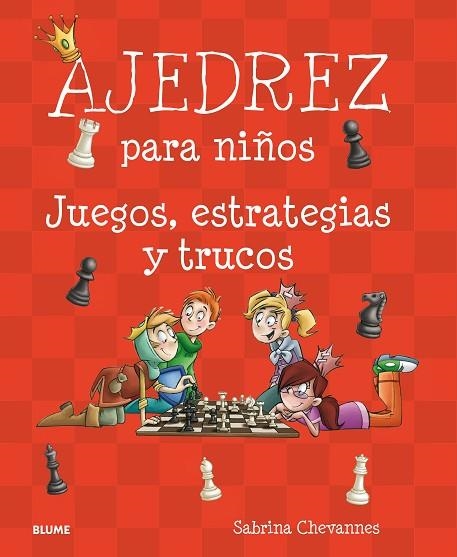 AJEDREZ PARA NIÑOS | 9788417492007 | CHEVANNES, SABRINA | Llibreria Online de Banyoles | Comprar llibres en català i castellà online