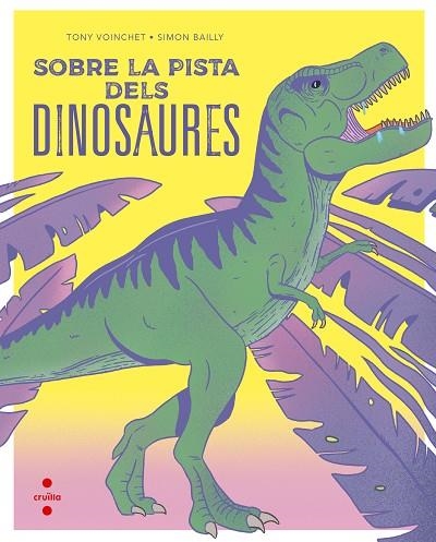 SOBRE LA PISTA DELS DINOSAURES | 9788466149679 | VOINCHET, TONY | Llibreria Online de Banyoles | Comprar llibres en català i castellà online