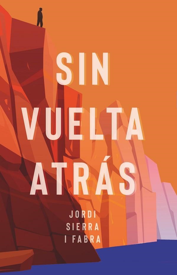 SIN VUELTA ATRÁS | 9788413923864 | SIERRA I FABRA, JORDI | Llibreria L'Altell - Llibreria Online de Banyoles | Comprar llibres en català i castellà online - Llibreria de Girona