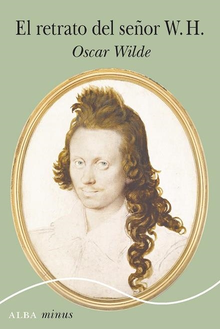 EL RETRATO DEL SEÑOR W. H. | 9788490658482 | WILDE, OSCAR | Llibreria L'Altell - Llibreria Online de Banyoles | Comprar llibres en català i castellà online - Llibreria de Girona