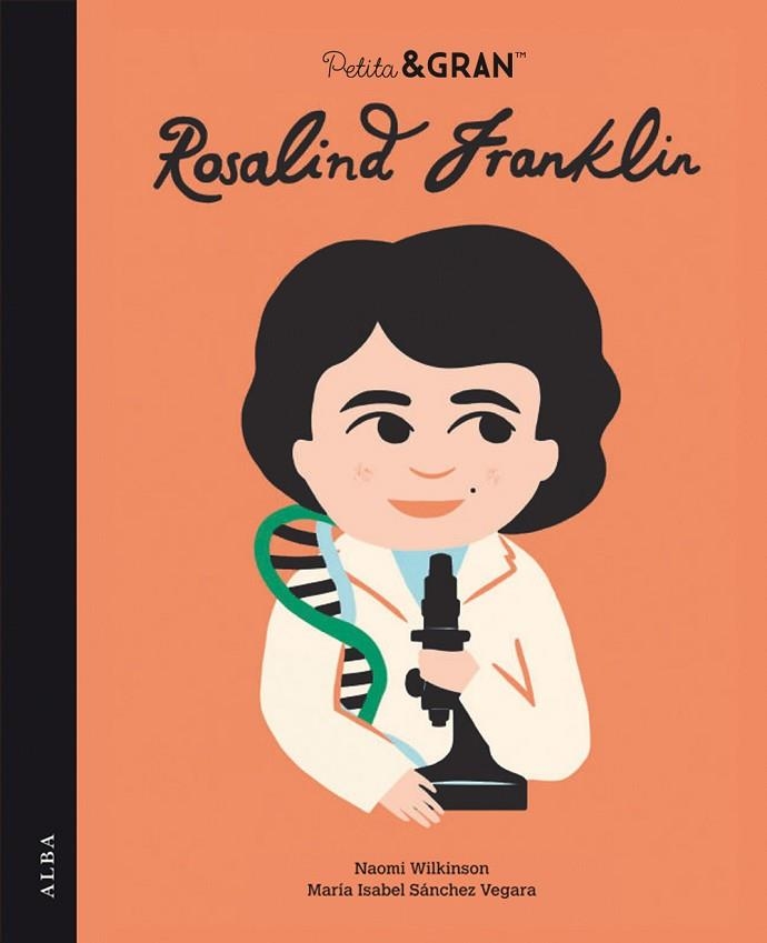 PETITA & GRAN ROSALIND FRANKLIN | 9788490658598 | SÁNCHEZ VEGARA, MARÍA ISABEL | Llibreria Online de Banyoles | Comprar llibres en català i castellà online