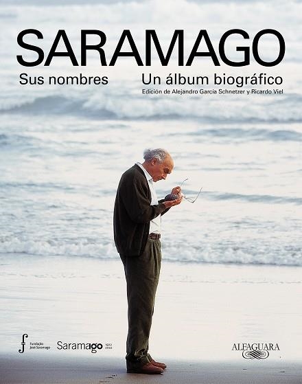 SARAMAGO. SUS NOMBRES. UN ÁLBUM BIOGRÁFICO | 9788420428062 | VARIOS AUTORES, | Llibreria Online de Banyoles | Comprar llibres en català i castellà online