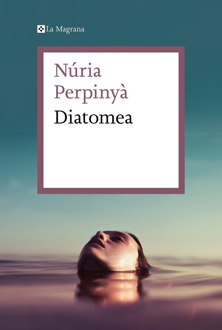 DIATOMEA | 9788419013019 | PERPINYÀ, NÚRIA | Llibreria Online de Banyoles | Comprar llibres en català i castellà online