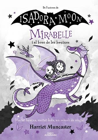 MIRABELLE I EL BOSC DE LES BRUIXES (MIRABELLE 4) | 9788420459530 | MUNCASTER, HARRIET | Llibreria Online de Banyoles | Comprar llibres en català i castellà online