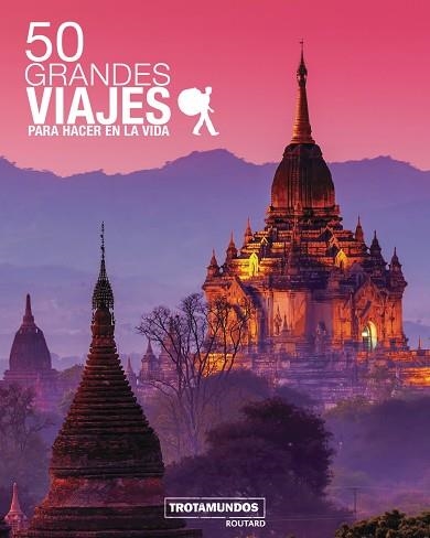 50 GRANDES VIAJES PARA HACER EN LA VIDA | 9788417245092 | GLOAGUEN, PHILIPPE | Llibreria Online de Banyoles | Comprar llibres en català i castellà online