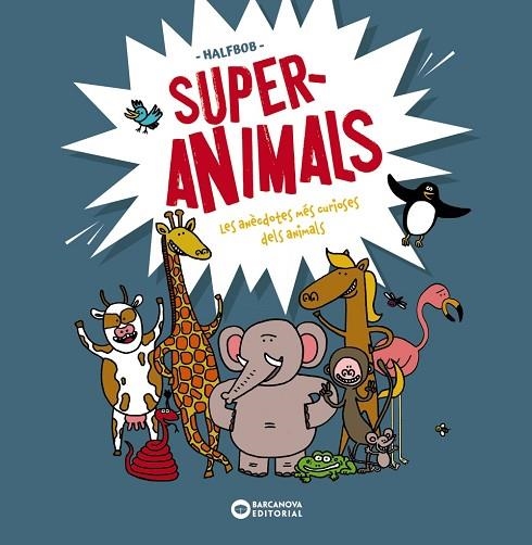 SUPERANIMALS | 9788448955472 | HALFBOB | Llibreria Online de Banyoles | Comprar llibres en català i castellà online