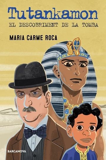 TUTANKHAMON. EL DESCOBRIMENT DE LA TOMBA | 9788448955786 | ROCA, MARIA CARME | Llibreria Online de Banyoles | Comprar llibres en català i castellà online