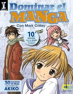 DOMINAR EL MANGA. 30 LECCIONES DE DIBUJO DEL CREADOR DE AKIKO | 9788441534377 | CRILLEY, MARK | Llibreria Online de Banyoles | Comprar llibres en català i castellà online