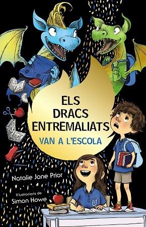 ELS DRACS ENTREMALIATS, 2. ELS DRACS ENTREMALIATS VAN A L'ESCOLA | 9788413490892 | PRIOR, NATALIE JANE | Llibreria Online de Banyoles | Comprar llibres en català i castellà online