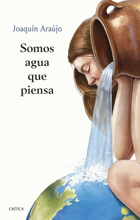 SOMOS AGUA QUE PIENSA | 9788491993919 | ARAÚJO, JOAQUÍN | Llibreria Online de Banyoles | Comprar llibres en català i castellà online