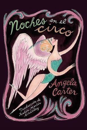 NOCHES EN EL CIRCO | 9788417517878 | CARTER, ANGELA | Llibreria Online de Banyoles | Comprar llibres en català i castellà online