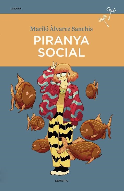 PIRANYA SOCIAL | 9788416698745 | ÀLVAREZ SANCHIS, MARILÓ | Llibreria Online de Banyoles | Comprar llibres en català i castellà online