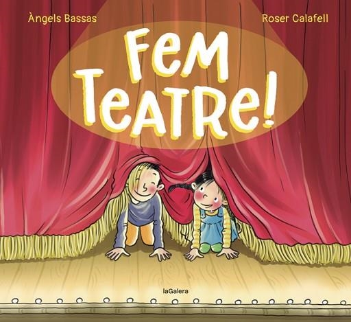 FEM TEATRE! | 9788424671976 | BASSAS, ÀNGELS | Llibreria Online de Banyoles | Comprar llibres en català i castellà online