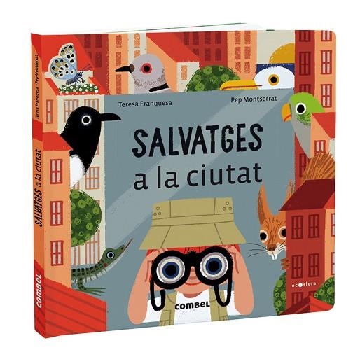 SALVATGES A LA CIUTAT | 9788491018414 | FRANQUESA CODINACH, TERESA | Llibreria L'Altell - Llibreria Online de Banyoles | Comprar llibres en català i castellà online - Llibreria de Girona