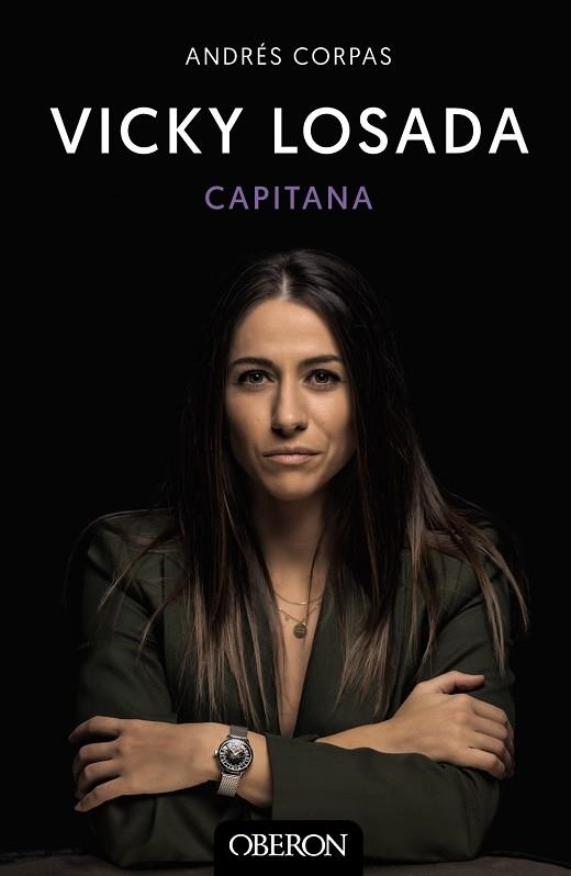 VICKY LOSADA, CAPITANA | 9788441545434 | CORPAS, ANDRÉS | Llibreria Online de Banyoles | Comprar llibres en català i castellà online