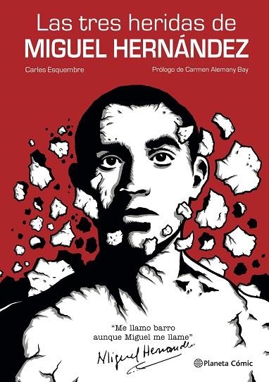 TRES HERIDAS DE MIGUEL HERNÁNDEZ, LAS | 9788491749325 | ESQUEMBRE, CARLES | Llibreria Online de Banyoles | Comprar llibres en català i castellà online