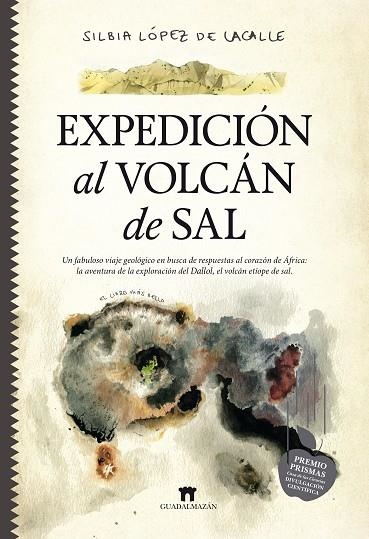 EXPEDICIÓN AL VOLCÁN DE SAL | 9788417547561 | SILBIA LÓPEZ DE LACALLE | Llibreria L'Altell - Llibreria Online de Banyoles | Comprar llibres en català i castellà online - Llibreria de Girona