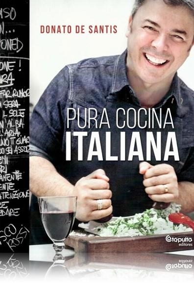 PURA COCINA ITALIANA | 9789876373579 | SANTIS, DONATO DE | Llibreria Online de Banyoles | Comprar llibres en català i castellà online