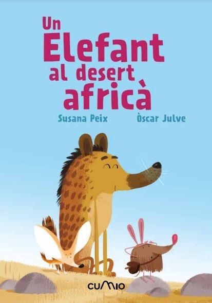 ELEFANT AL DESERT AFRICÀ, UN | 9788482895635 | PEIX, SUSANA/JULVE, ÒSCAR | Llibreria Online de Banyoles | Comprar llibres en català i castellà online