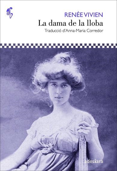 DAMA DE LA LLOBA, LA | 9788416948802 | VIVIEN, RENÉE | Llibreria Online de Banyoles | Comprar llibres en català i castellà online