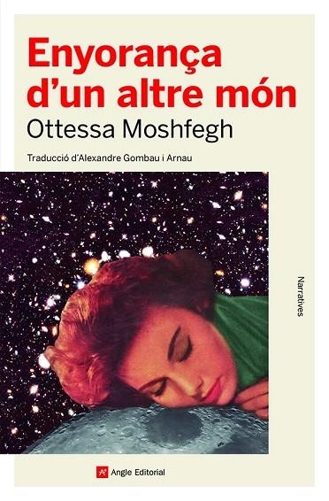 ENYORANÇA D'UN ALTRE MÓN | 9788419017123 | MOSHFEGH, OTTESSA | Llibreria Online de Banyoles | Comprar llibres en català i castellà online