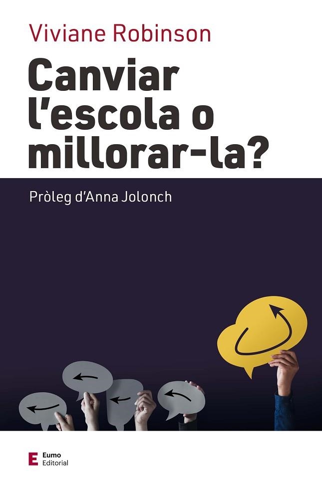 CANVIAR L'ESCOLA O MILLORAR-LA? | 9788497667647 | ROBINSON, VIVIANE | Llibreria Online de Banyoles | Comprar llibres en català i castellà online