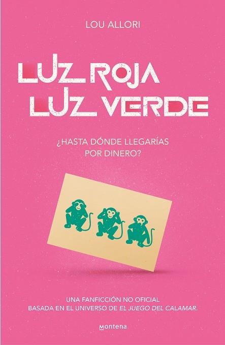 LUZ ROJA, LUZ VERDE. EL JUEGO DEL CALAMAR. UNA NOVELA NO OFICIAL | 9788419085481 | ALLORI, LOU | Llibreria Online de Banyoles | Comprar llibres en català i castellà online