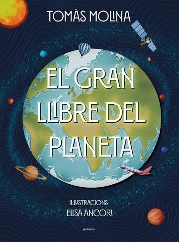 EL GRAN LLIBRE DEL PLANETA | 9788418798382 | MOLINA, TOMÀS/ANCORI, ELISA | Llibreria Online de Banyoles | Comprar llibres en català i castellà online