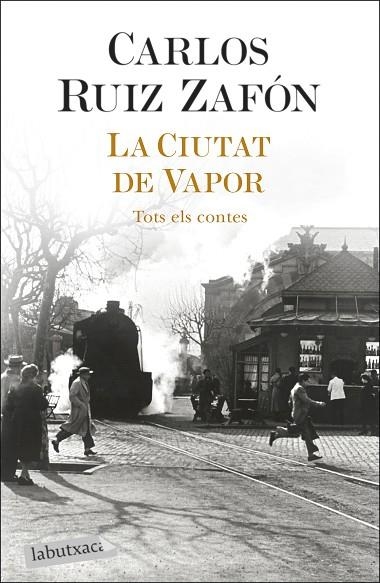 CIUTAT DE VAPOR, LA | 9788418572883 | RUIZ ZAFÓN, CARLOS | Llibreria L'Altell - Llibreria Online de Banyoles | Comprar llibres en català i castellà online - Llibreria de Girona