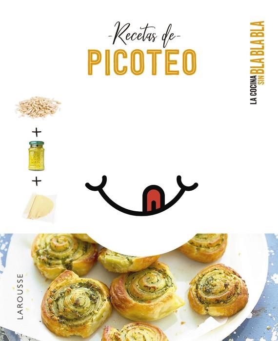 COCINA SIN BLA BLA BLA. RECETAS DE PICOTEO | 9788418882692 | ÉDITIONS LAROUSSE | Llibreria Online de Banyoles | Comprar llibres en català i castellà online