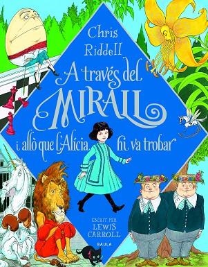 A TRAVÉS DEL MIRALL I ALLÒ QUE L'ALÍCIA HI VA TROBAR | 9788447946266 | CAROLL, LEWIS | Llibreria Online de Banyoles | Comprar llibres en català i castellà online