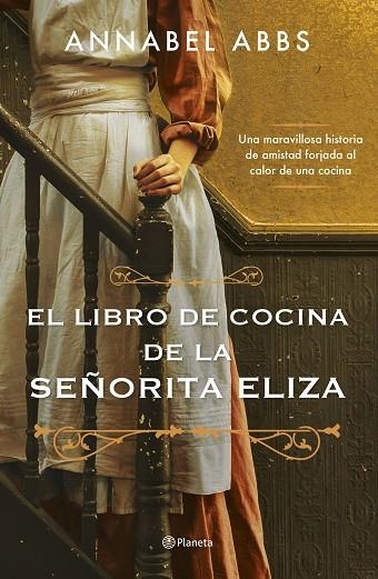 LIBRO DE COCINA DE LA SEÑORITA ELIZA, EL | 9788408256281 | ABBS, ANNABEL | Llibreria Online de Banyoles | Comprar llibres en català i castellà online