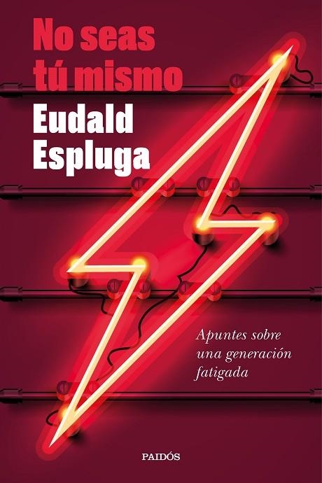 NO SEAS TÚ MISMO | 9788449338632 | ESPLUGA, EUDALD | Llibreria Online de Banyoles | Comprar llibres en català i castellà online