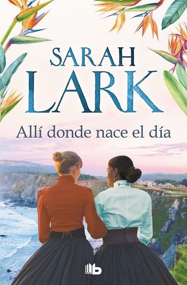 ALLÍ DONDE NACE EL DÍA | 9788413144283 | LARK, SARAH | Llibreria Online de Banyoles | Comprar llibres en català i castellà online