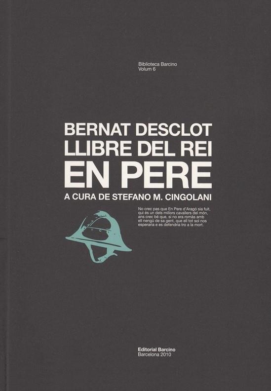 LLIBRE DEL REI EN PERE | 9788472267657 | DESCLOT, BERNAT/CINGOLANI, STEFANO MARIA | Llibreria Online de Banyoles | Comprar llibres en català i castellà online