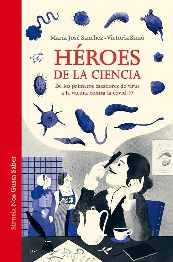 HÉROES DE LA CIENCIA | 9788419207319 | SÁNCHEZ, MARÍA JOSÉ/SIMÓ, VICTORIA | Llibreria L'Altell - Llibreria Online de Banyoles | Comprar llibres en català i castellà online - Llibreria de Girona