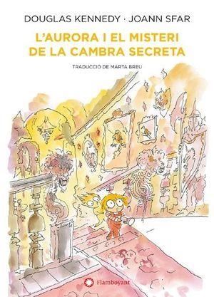 AURORA I EL MISTERI DE LA CAMBRA SECRETA, L' | 9788418304552 | KENNEDY, DOUGLAS | Llibreria L'Altell - Llibreria Online de Banyoles | Comprar llibres en català i castellà online - Llibreria de Girona