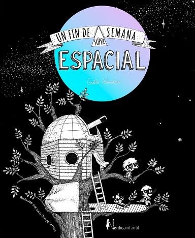 FIN DE SEMANA SÚPER-ESPACIAL, UN | 9788418930140 | ALMERAS, GAËLLE | Llibreria Online de Banyoles | Comprar llibres en català i castellà online