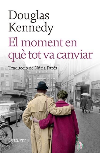 EL MOMENT EN QUÈ TOT VA CANVIAR | 9788418887208 | KENNEDY, DOUGLAS | Llibreria Online de Banyoles | Comprar llibres en català i castellà online