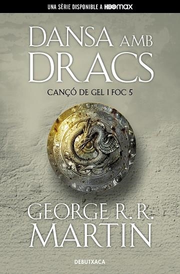 DANSA AMB DRACS (CANÇÓ DE GEL I FOC 5) | 9788418196546 | R.R. MARTIN, GEORGE | Llibreria Online de Banyoles | Comprar llibres en català i castellà online