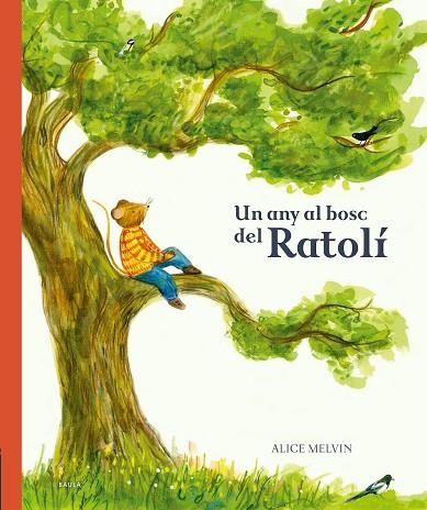 ANY AL BOSC DEL RATOLÍ, UN | 9788447946532 | SNOW, WILLIAM | Llibreria Online de Banyoles | Comprar llibres en català i castellà online